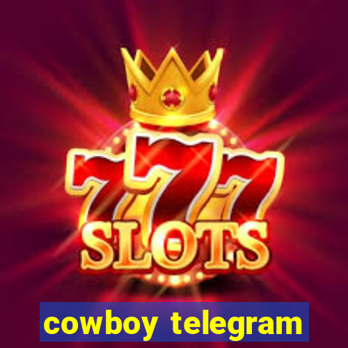 cowboy telegram